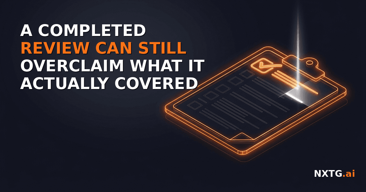 A completed review can still overclaim what it actually covered