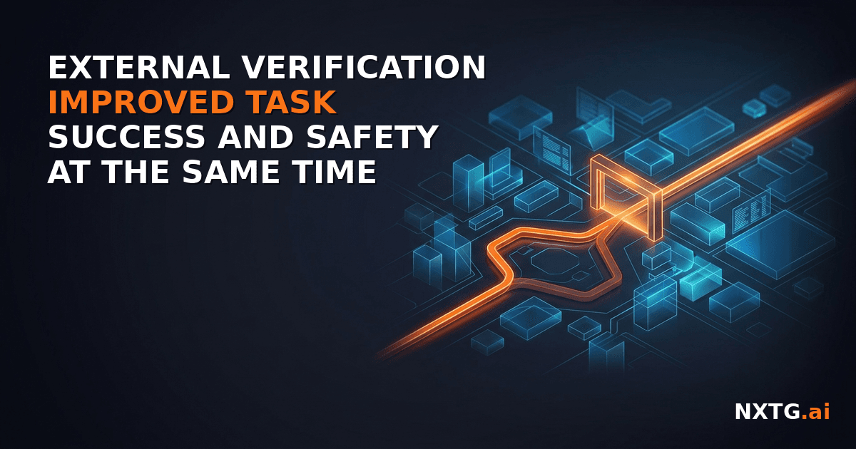 External verification improved task success and safety at the same time